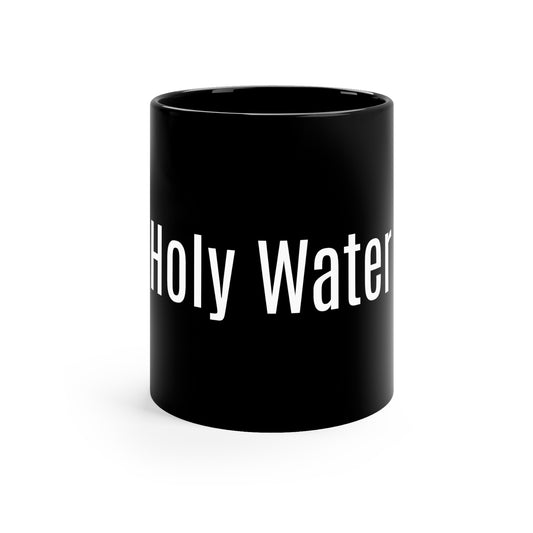 Holy Water 11oz Black Mug